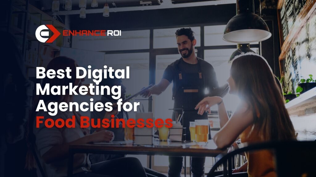 Best Digital Marketing Agencies for Food Businesses