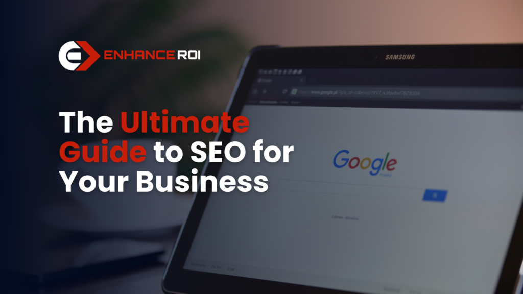The Ultimate Guide to SEO for Your Business